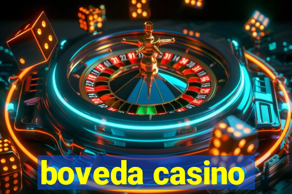 boveda casino