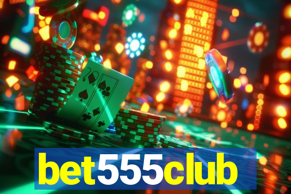 bet555club