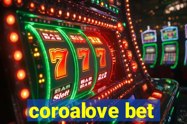 coroalove bet