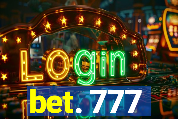 bet. 777