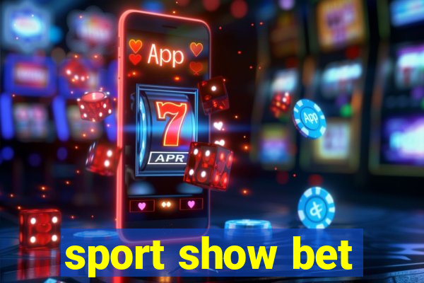 sport show bet