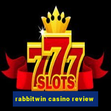 rabbitwin casino review