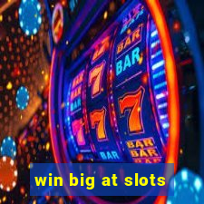 win big at slots