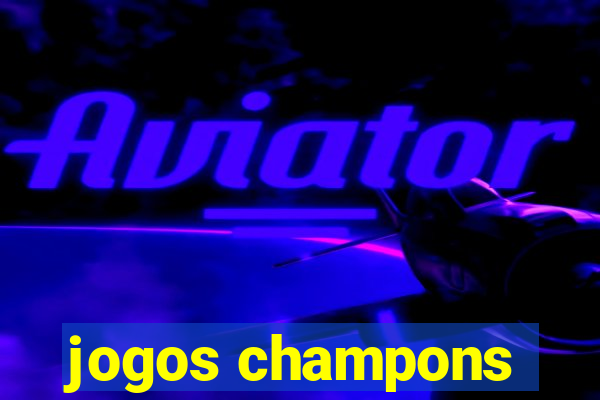 jogos champons