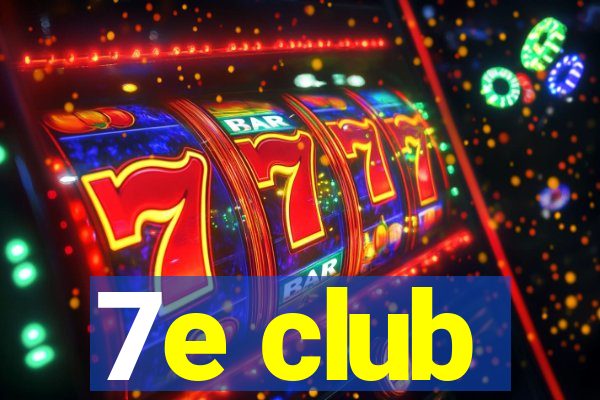 7e club