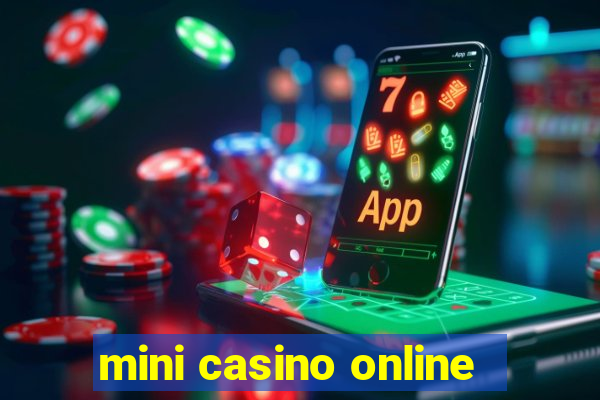 mini casino online