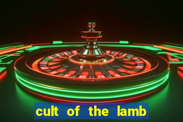 cult of the lamb sacrifice ratau