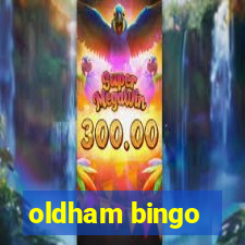 oldham bingo