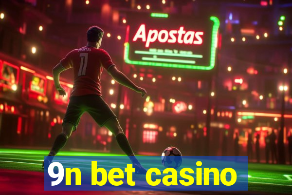 9n bet casino