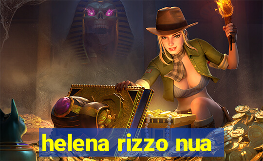 helena rizzo nua