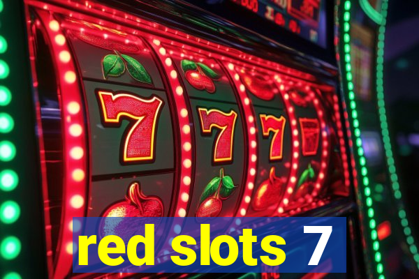 red slots 7