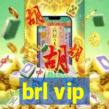 brl vip