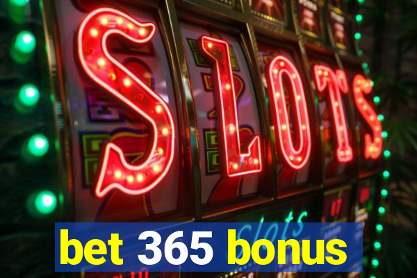 bet 365 bonus