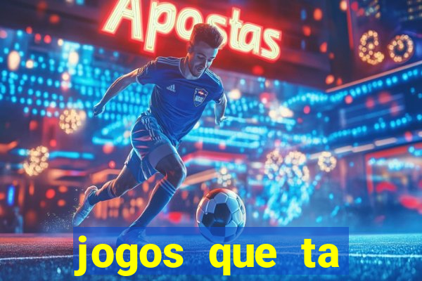 jogos que ta pagando dinheiro