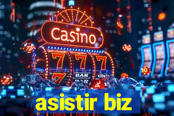 asistir biz