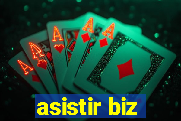 asistir biz