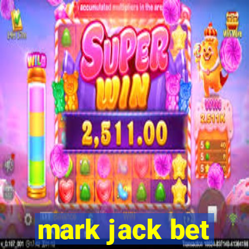 mark jack bet