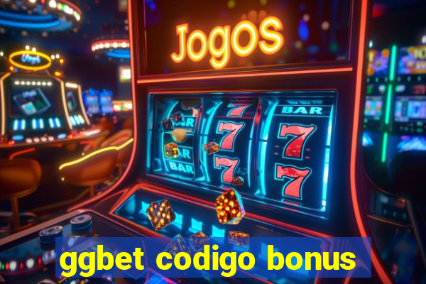 ggbet codigo bonus