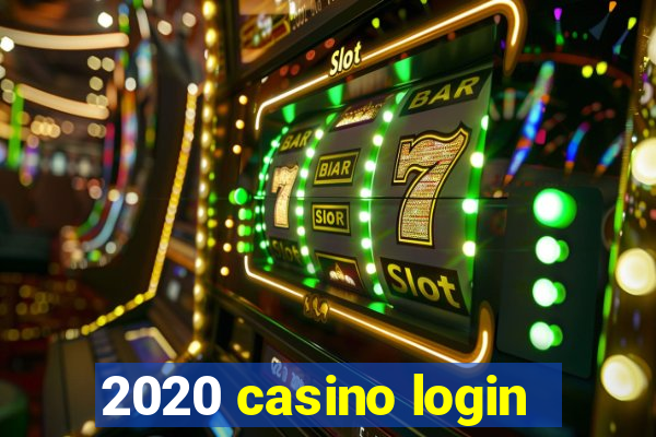 2020 casino login