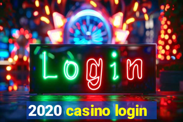 2020 casino login