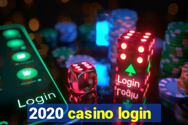 2020 casino login