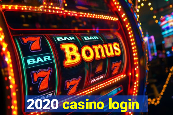 2020 casino login