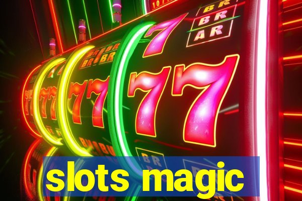 slots magic