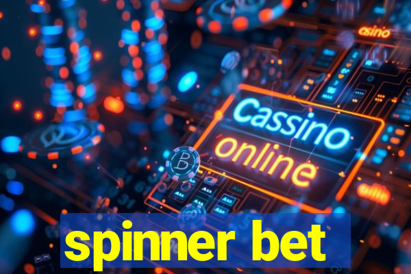 spinner bet