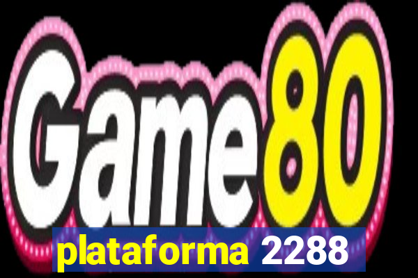 plataforma 2288