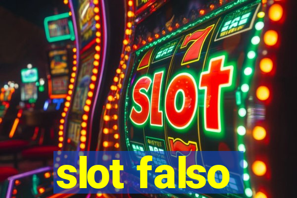 slot falso