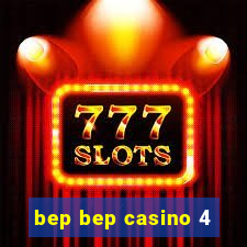 bep bep casino 4