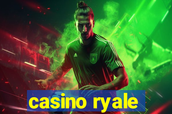 casino ryale