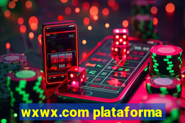 wxwx.com plataforma