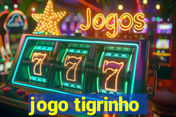 jogo tigrinho