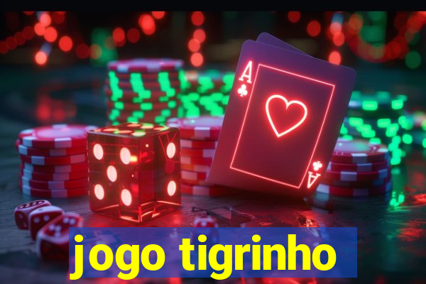 jogo tigrinho