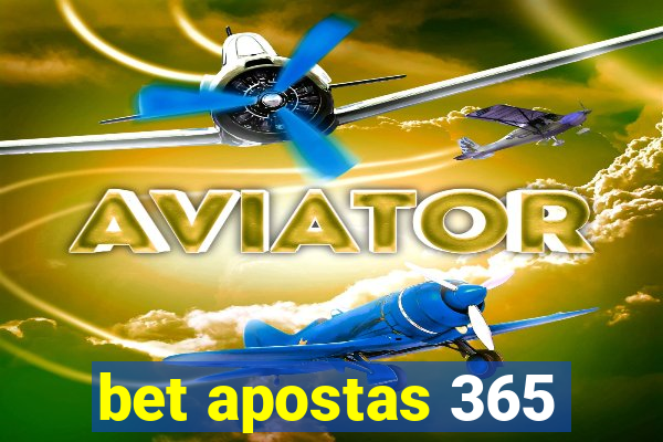 bet apostas 365