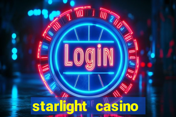 starlight casino new west