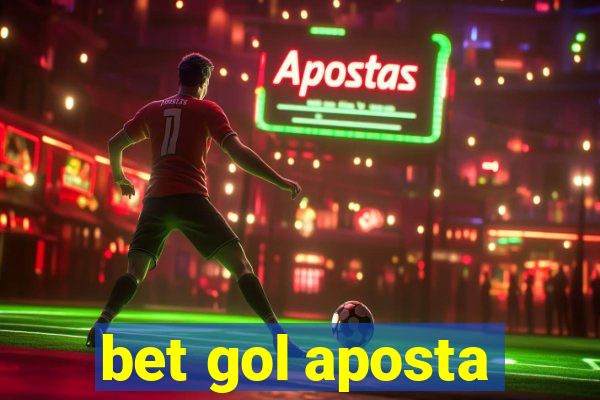 bet gol aposta