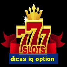 dicas iq option