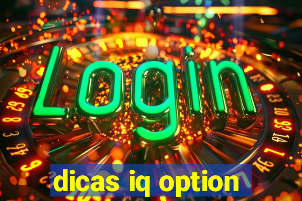 dicas iq option