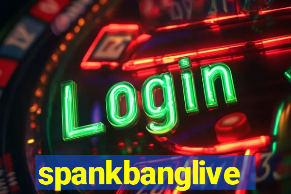 spankbanglive