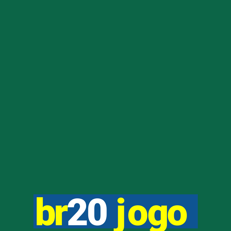 br20 jogo