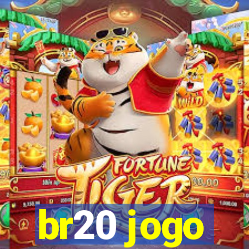 br20 jogo