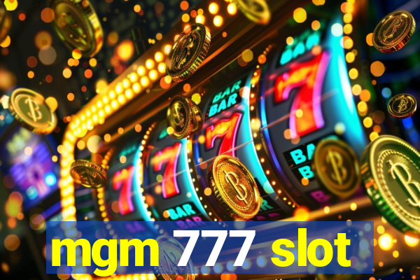 mgm 777 slot