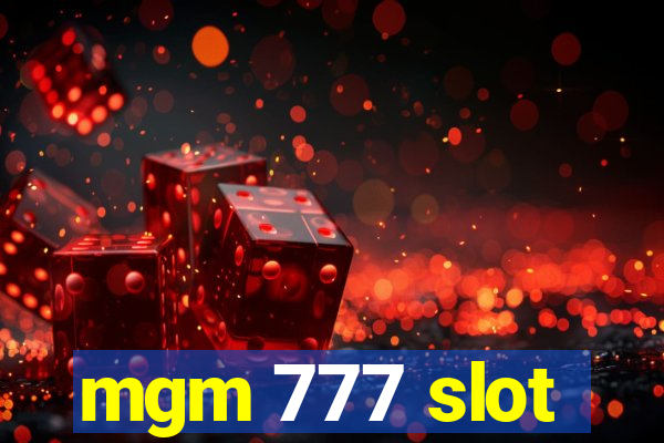 mgm 777 slot