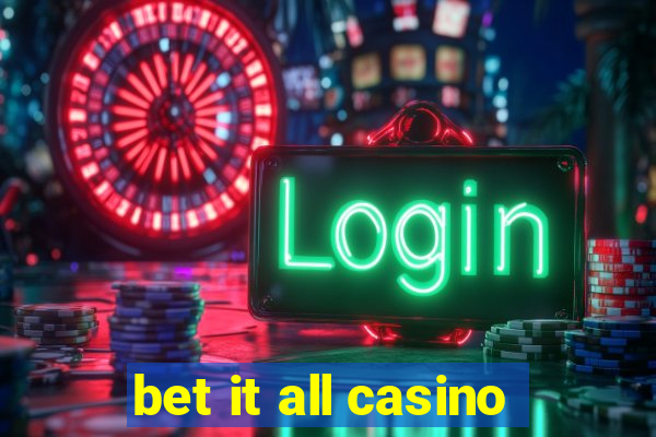 bet it all casino