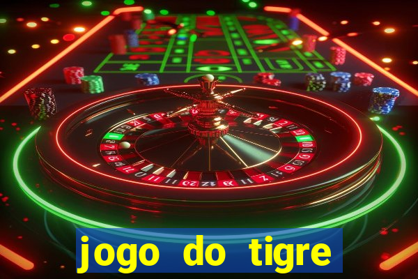 jogo do tigre ganha dinheiro mesmo