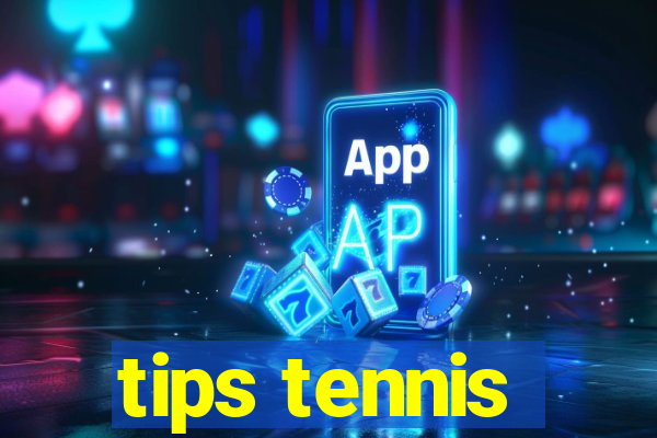 tips tennis