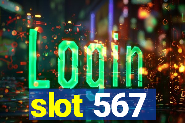 slot 567