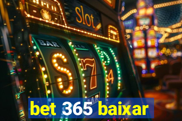 bet 365 baixar